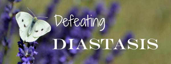 Defeating Diastasis